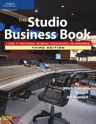 Studio Business Ed.3 - Mitch Gallagher, Jim Mandell