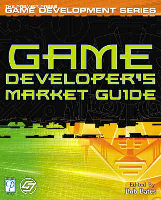 Game Developer's Market Guide - Bob Bates