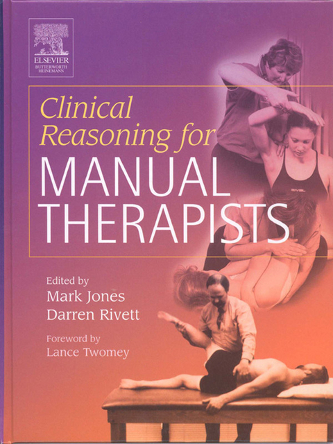 Clinical Reasoning for Manual Therapists -  Mark A Jones,  Darren A Rivett