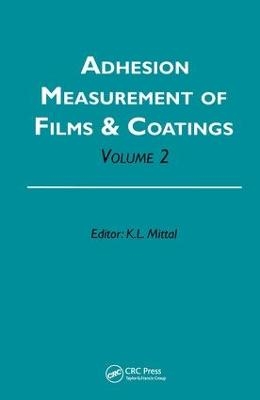 Adhesion Measurement of Films and Coatings, Volume 2 - 