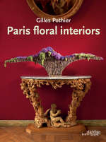 Paris Floral Interiors - Gilles Pothier
