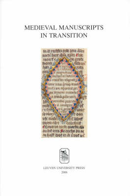 Medieval Manuscripts in Transition - 