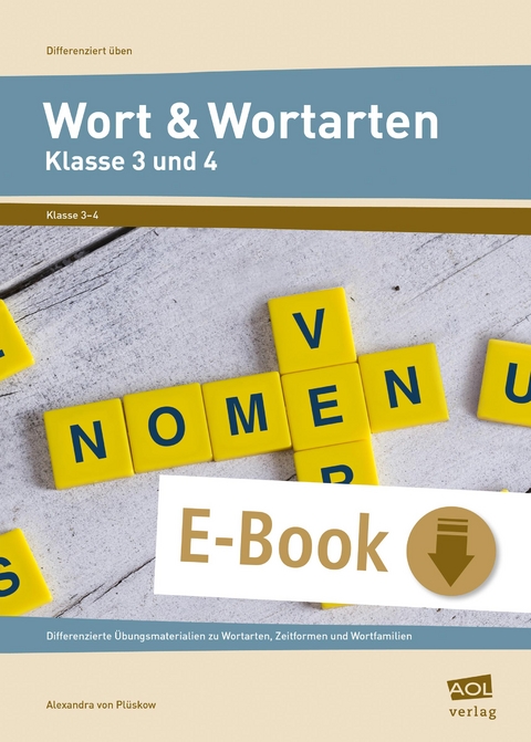 Wort und Wortarten - Klasse 3 und 4 - Alexandra von Plüskow