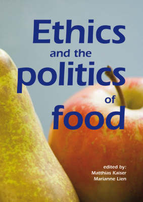 Ethics and the politics of food - 