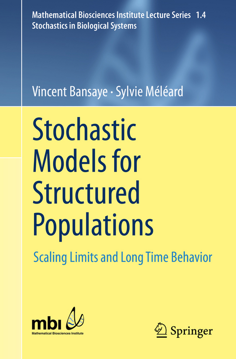 Stochastic Models for Structured Populations - Sylvie Meleard, Vincent Bansaye