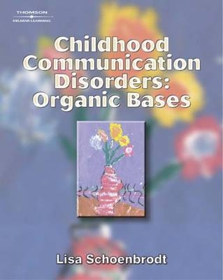 Childhood Communication Disorders - Lisa Schoenbrodt