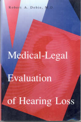 Medical-Legal Evaluation of Hearing Loss -  Dobie