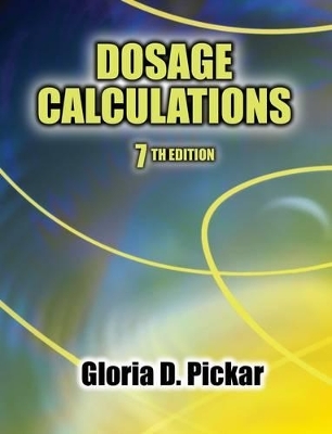 Dosage Calculations - Gloria D. Pickar