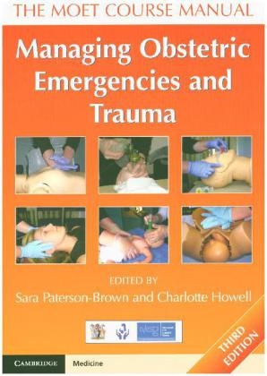 Managing Obstetric Emergencies and Trauma - 