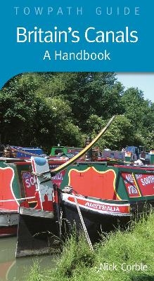 Britain's Canals: A Handbook - Nick Corble