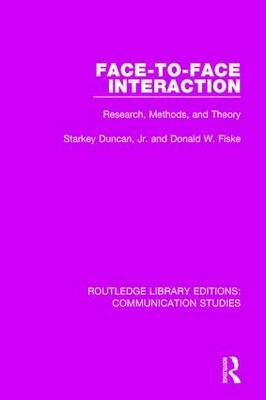 Face-to-Face Interaction -  Starkey Duncan,  Donald W. Fiske