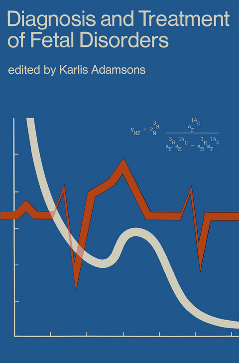 Diagnosis and Treatment of Fetal Disorders - Karlis Adamsons