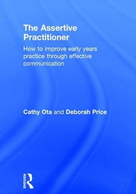 Assertive Practitioner -  Cathy Ota,  Deborah Price