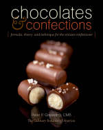 Chocolates and Confections - Peter P. Greweling,  The Culinary Institute of America (CIA)