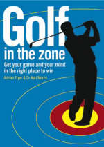Golf in the Zone - Adrian Fryer, Karl Morris