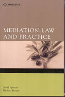 Mediation Law and Practice -  Michael Brogan,  David Spencer