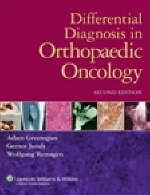 Differential Diagnosis in Orthopaedic Oncology - Adam Greenspan, Gernot Jundt, Wolfgang Remagen