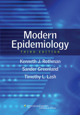 Modern Epidemiology - Kenneth J. Rothman, Sander Greenland, Timothy L. Lash