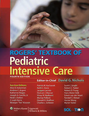 Rogers Textbook of Pediatric Intensive Care - 