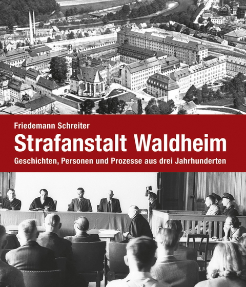 Strafanstalt Waldheim - Friedemann Schreiter
