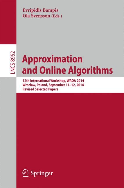 Approximation and Online Algorithms - 