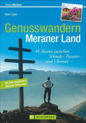 Genusswandern Meraner Land - Mark Zahel