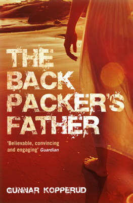 The Backpacker's Father - Gunnar Kopperud