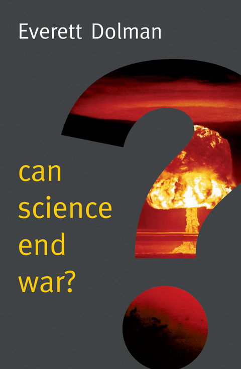 Can Science End War? -  Everett Dolman