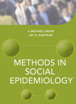 Methods in Social Epidemiology - 