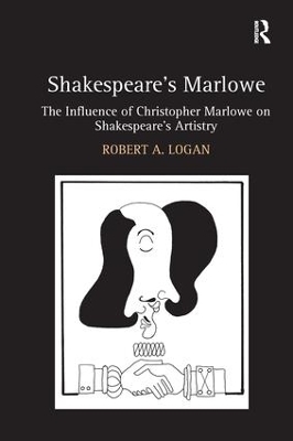Shakespeare's Marlowe - Robert A. Logan