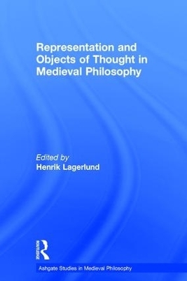 Representation and Objects of Thought in Medieval Philosophy - 