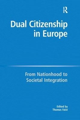 Dual Citizenship in Europe - Thomas Faist