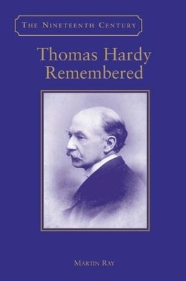 Thomas Hardy Remembered - Martin Ray