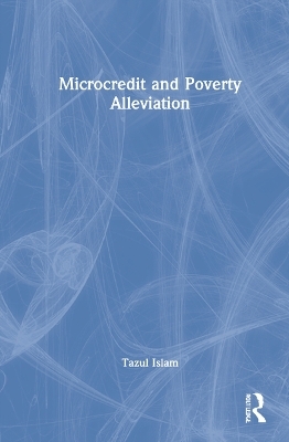 Microcredit and Poverty Alleviation - Tazul Islam