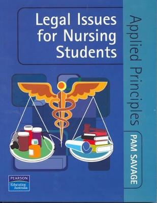 Legal Issues for Nursing Students - Pam Savage