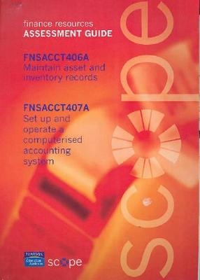FNSACCT407A/406A   Assessment Guide -  Pearson Scope