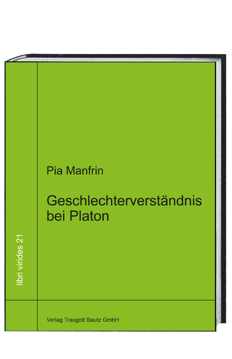 Geschlechterverständnis bei Platon - Pia Manfrin