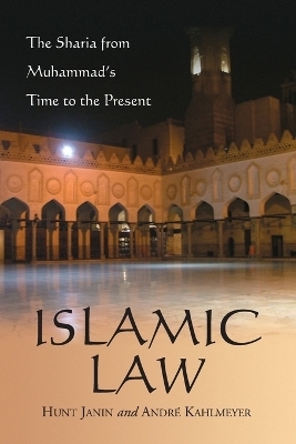 Islamic Law - Hunt Janin, André Kahlmeyer