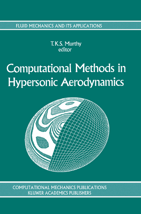 Computational Methods in Hypersonic Aerodynamics - T.K.S. Murthy