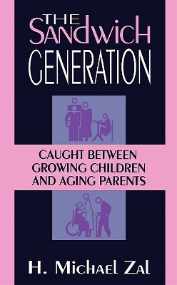 The Sandwich Generation - H. Michael Zal