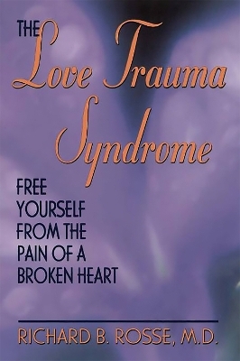 The Love Trauma Syndrome - Richard Rosse