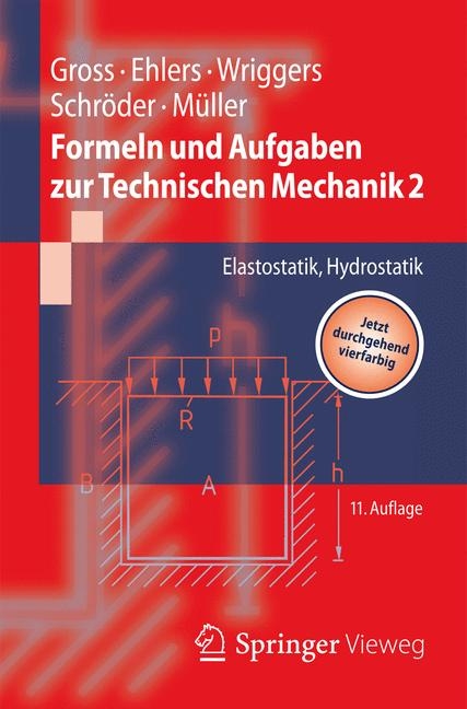 Formeln und Aufgaben zur Technischen Mechanik 2 - Dietmar Gross, Wolfgang Ehlers, Peter Wriggers, Jörg Schröder, Ralf Müller