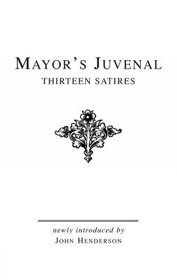 Mayor's Juvenal (Vol. I) - 