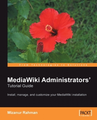 MediaWiki Administrators' Tutorial Guide - Mizanur Rahman