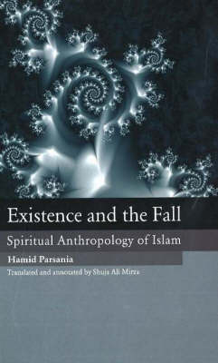 Existence & the Fall - Hamid Parsania