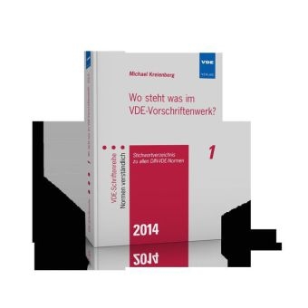 Wo steht was im VDE-Vorschriftenwerk? 2014 - Michael Kreienberg