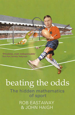 Beating the Odds - Rob Eastaway