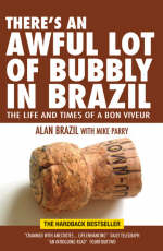 There's an Awful Lot of Bubbly in Brazil - Alan Brazil, Mike Parry