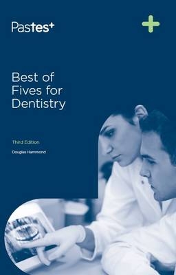 Best of Fives for Dentistry - Douglas Hammond