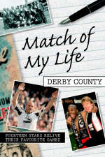 Match of My Life - Derby County - 